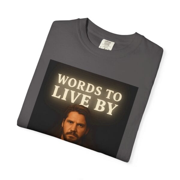 Garment-Dyed T-shirt Words to Live By Kayce Dutton Version - Image 43