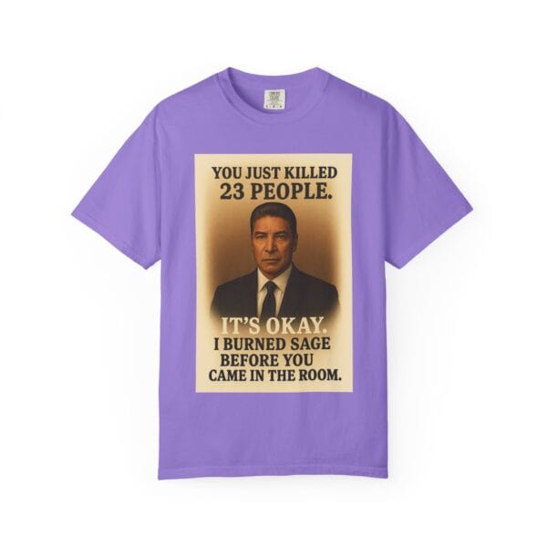 “You Just Killed 23 People” Tee – Gallows-Humor Yellowstone Edition - Image 53