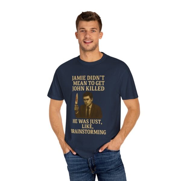 Unisex T-Shirt Jamie wasn't trying to kill John Funny Graphic Tee - Image 44