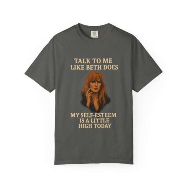 Beth Dutton Self-Esteem Tee – “Talk to Me Like Beth Does” - Image 21