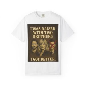 T-Shirt - Beth Dutton Solves Issue with Jamie Dutton Design