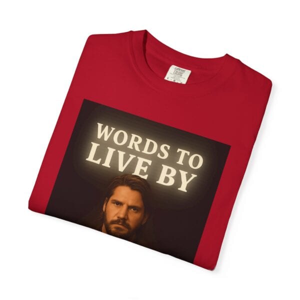 Garment-Dyed T-shirt Words to Live By Kayce Dutton Version - Image 59