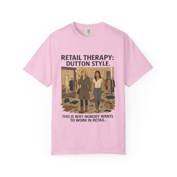 Dutton Retail Therapy Unisex T-shirt - Image 49