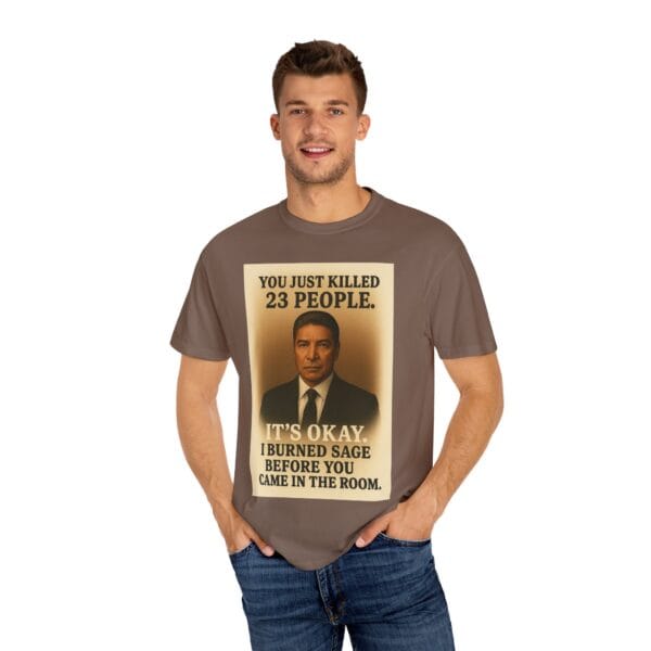“You Just Killed 23 People” Tee – Gallows-Humor Yellowstone Edition - Image 20
