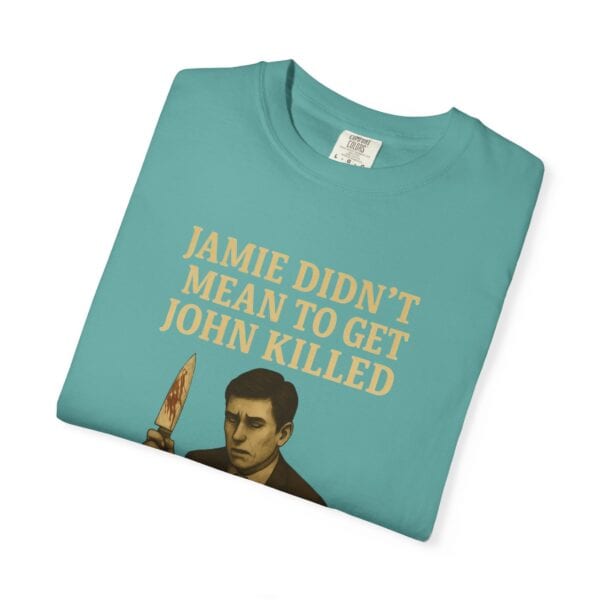 Unisex T-Shirt Jamie wasn't trying to kill John Funny Graphic Tee - Image 23