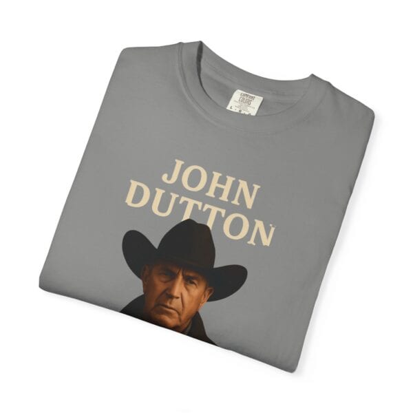 John Dutton Quote T-Shirt, Unisex Graphic Tee, Cowboy Style Shirt, Gift for Fans, Casual Wear, Western Apparel - Image 19