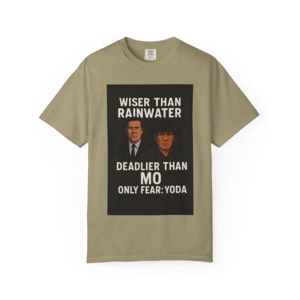 Unisex T-Shirt Wiser Than Rainwater Deadlier Than Mo Only Fear: Yoda - Image 13