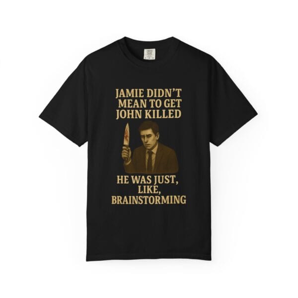 Unisex T-Shirt Jamie wasn't trying to kill John Funny Graphic Tee - Image 37