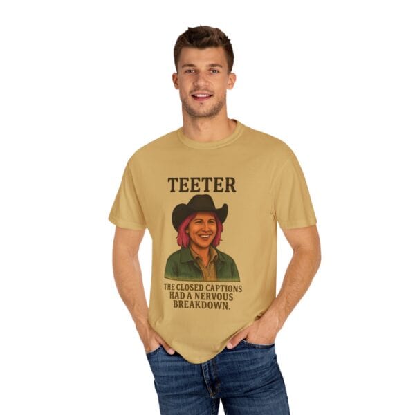 Garment-Dyed T-shirt - Teeter Nervous Breakdown Design - Image 12