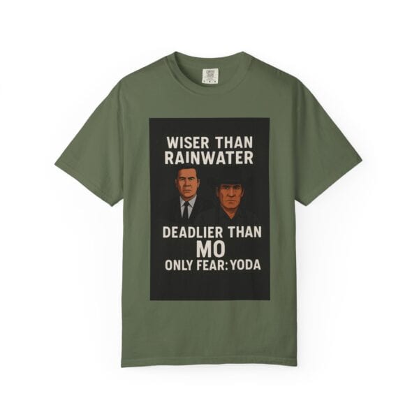 Unisex T-Shirt Wiser Than Rainwater Deadlier Than Mo Only Fear: Yoda - Image 17