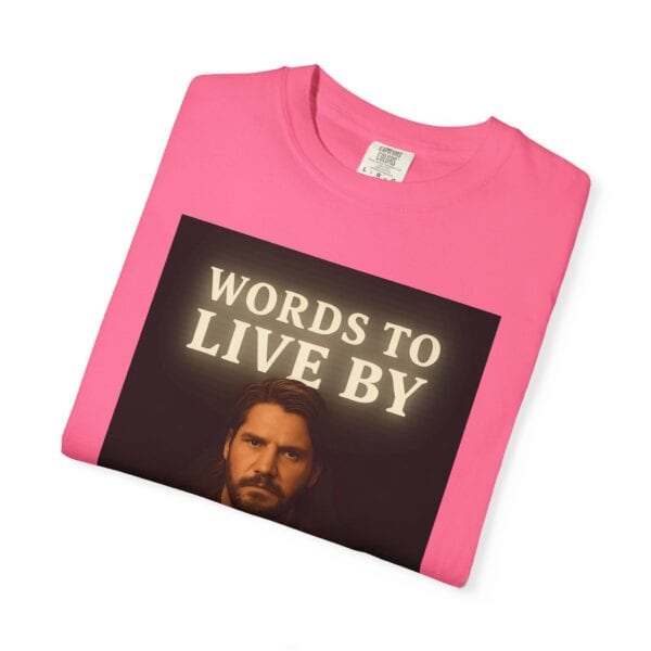 Garment-Dyed T-shirt Words to Live By Kayce Dutton Version - Image 55