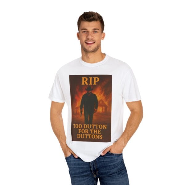Rip – Too Dutton for the Duttons Tee - Image 4