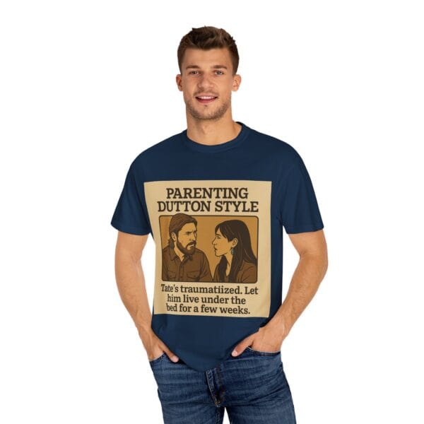 Parenting Dutton Style: Kayce and Monica Edition Unisex Garment-Dyed - Image 36