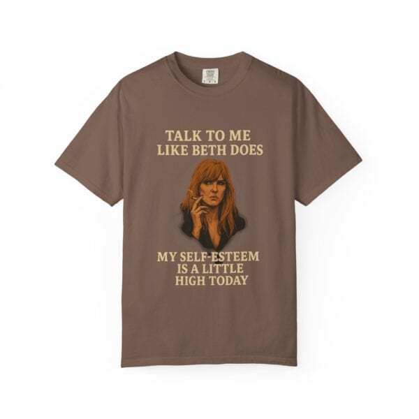 Beth Dutton Self-Esteem Tee – “Talk to Me Like Beth Does” - Image 17