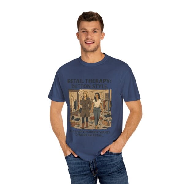 Dutton Retail Therapy Unisex T-shirt - Image 48