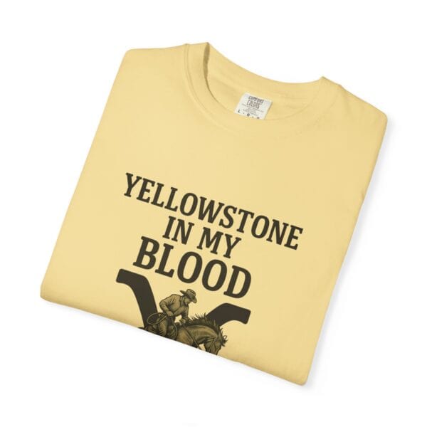 Yellowstone in My Blood Tee - Image 19