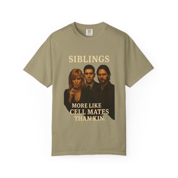 Dutton Siblings Tee – “More Like Cell Mates Than Kin” - Image 5