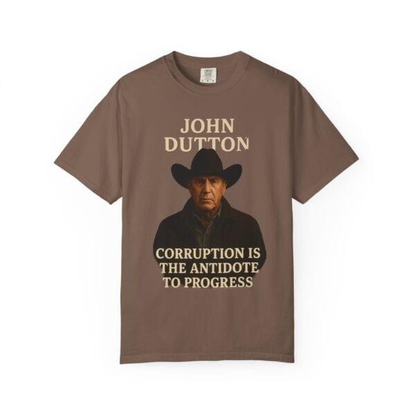 John Dutton Quote T-Shirt, Unisex Graphic Tee, Cowboy Style Shirt, Gift for Fans, Casual Wear, Western Apparel - Image 5