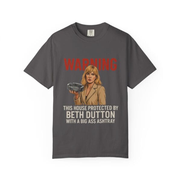 T-shirt - Beth and a Big Ashtray Unisex Garment-Dyed Tee - Image 41