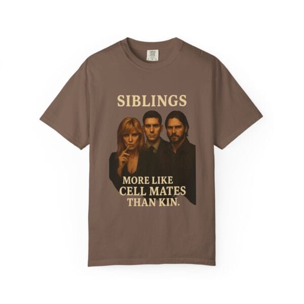 Dutton Siblings Tee – “More Like Cell Mates Than Kin” - Image 9