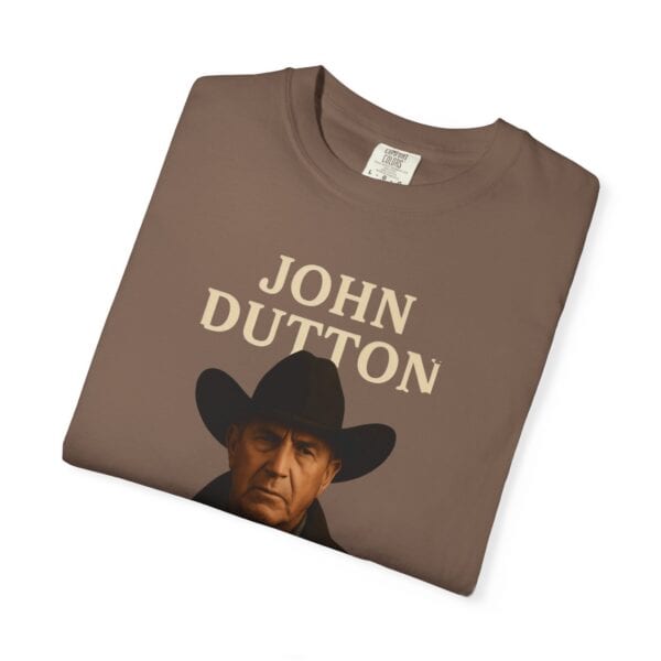 John Dutton Quote T-Shirt, Unisex Graphic Tee, Cowboy Style Shirt, Gift for Fans, Casual Wear, Western Apparel - Image 7
