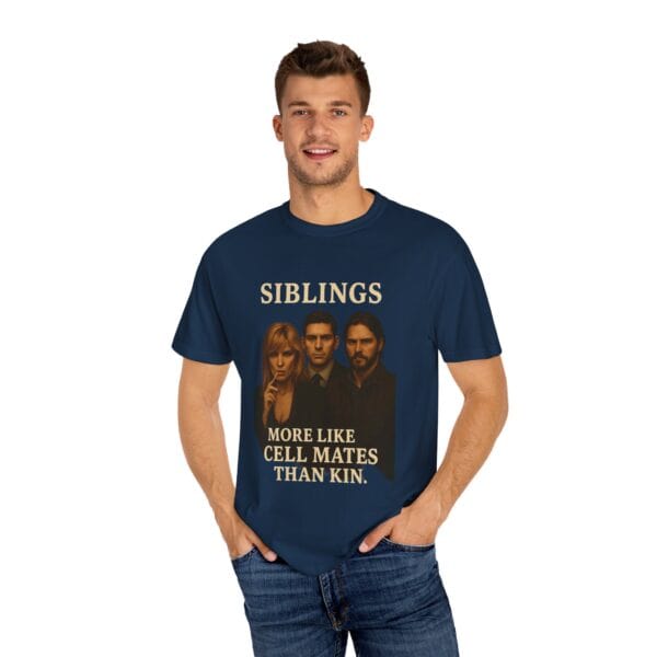 Dutton Siblings Tee – “More Like Cell Mates Than Kin” - Image 40