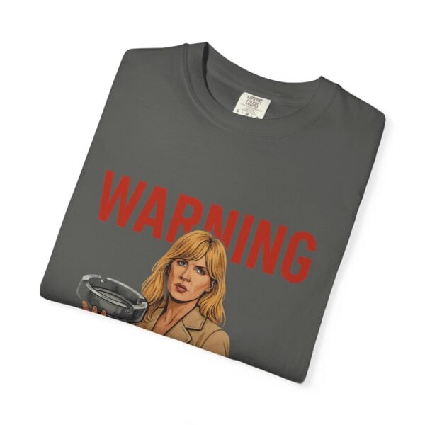 T-shirt - Beth and a Big Ashtray Unisex Garment-Dyed Tee - Image 19