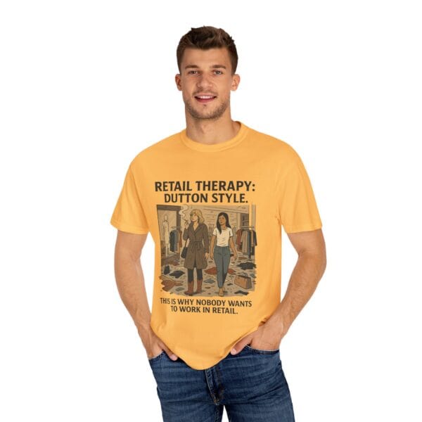 Dutton Retail Therapy Unisex T-shirt - Image 12
