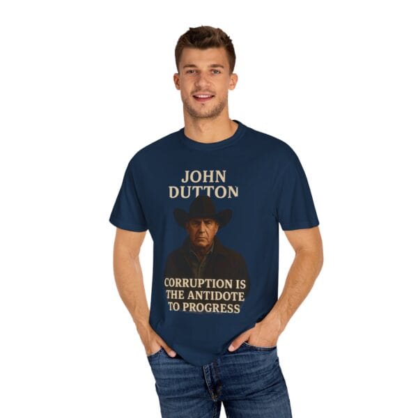 John Dutton Quote T-Shirt, Unisex Graphic Tee, Cowboy Style Shirt, Gift for Fans, Casual Wear, Western Apparel - Image 28