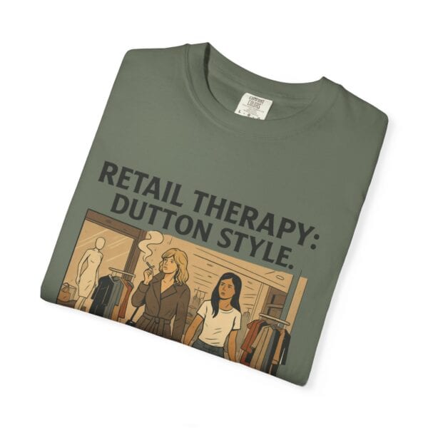 Dutton Retail Therapy Unisex T-shirt - Image 27