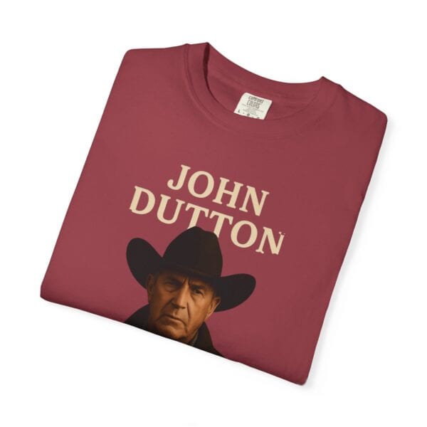 John Dutton Quote T-Shirt, Unisex Graphic Tee, Cowboy Style Shirt, Gift for Fans, Casual Wear, Western Apparel - Image 43
