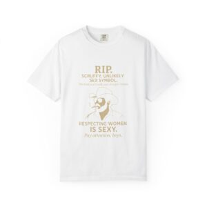 Respecting Women Is Sexy Tee – Rip-Inspired Cowboy Wisdom