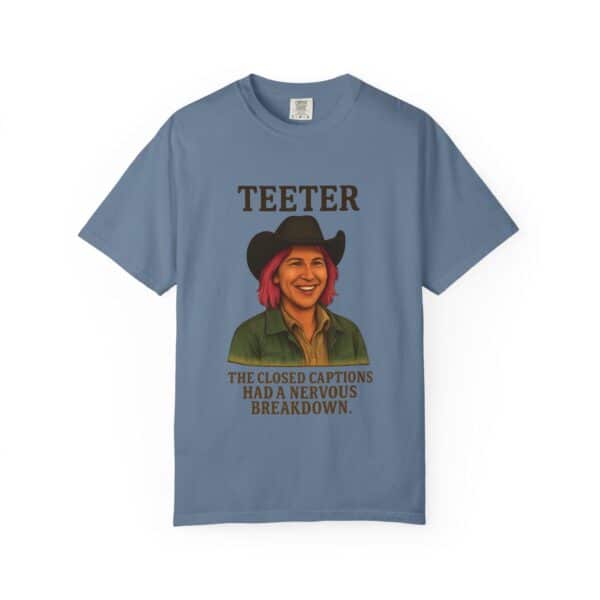 Garment-Dyed T-shirt - Teeter Nervous Breakdown Design - Image 45