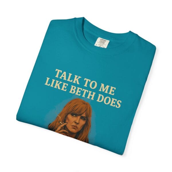Beth Dutton Self-Esteem Tee – “Talk to Me Like Beth Does” - Image 39