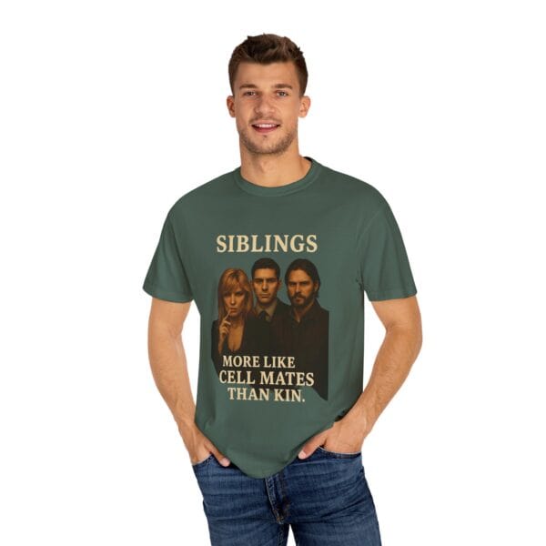 Dutton Siblings Tee – “More Like Cell Mates Than Kin” - Image 32