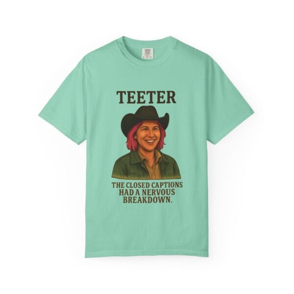Garment-Dyed T-shirt - Teeter Nervous Breakdown Design - Image 37