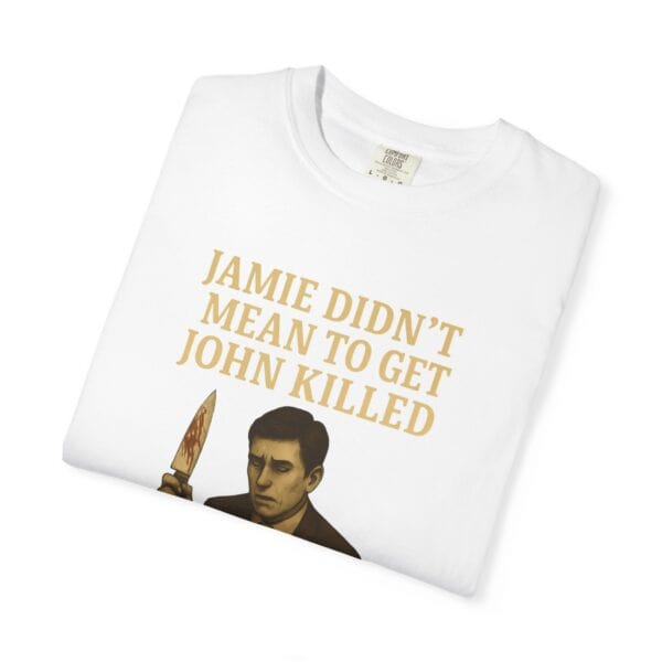 Unisex T-Shirt Jamie wasn't trying to kill John Funny Graphic Tee - Image 3
