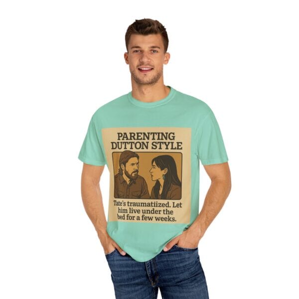 Parenting Dutton Style: Kayce and Monica Edition Unisex Garment-Dyed - Image 20