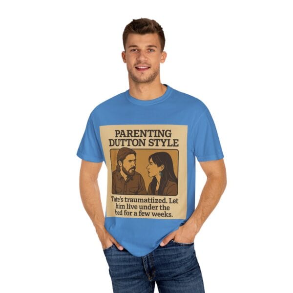 Parenting Dutton Style: Kayce and Monica Edition Unisex Garment-Dyed - Image 32