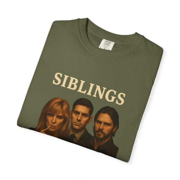Dutton Siblings Tee – “More Like Cell Mates Than Kin” - Image 27