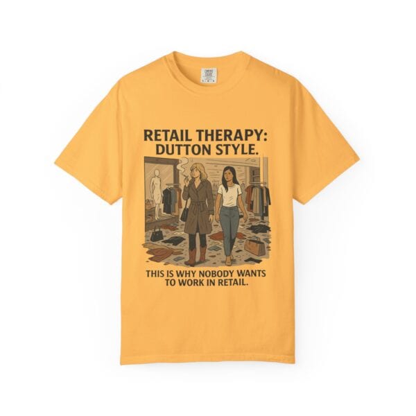Dutton Retail Therapy Unisex T-shirt - Image 9