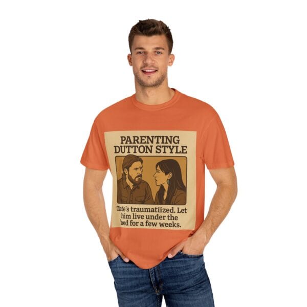 Parenting Dutton Style: Kayce and Monica Edition Unisex Garment-Dyed - Image 8