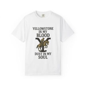 Yellowstone in My Blood Tee