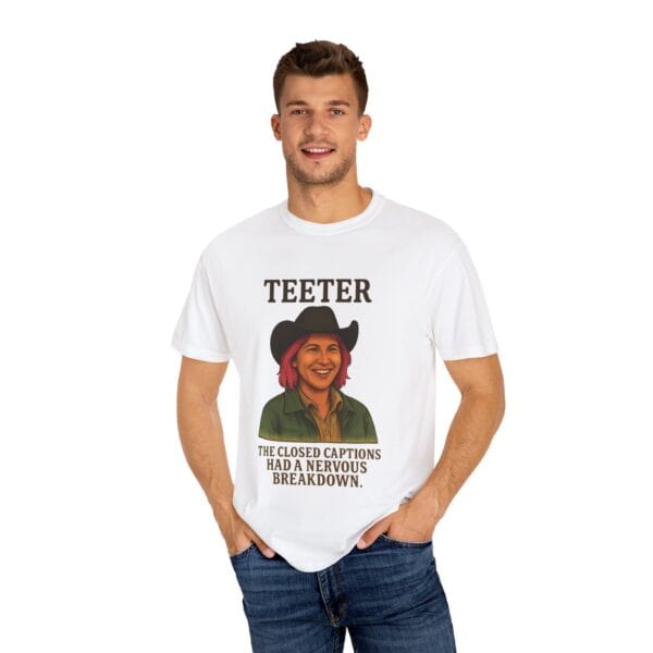 Garment-Dyed T-shirt - Teeter Nervous Breakdown Design - Image 4