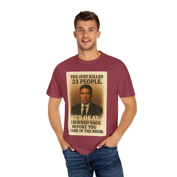 “You Just Killed 23 People” Tee – Gallows-Humor Yellowstone Edition - Image 60
