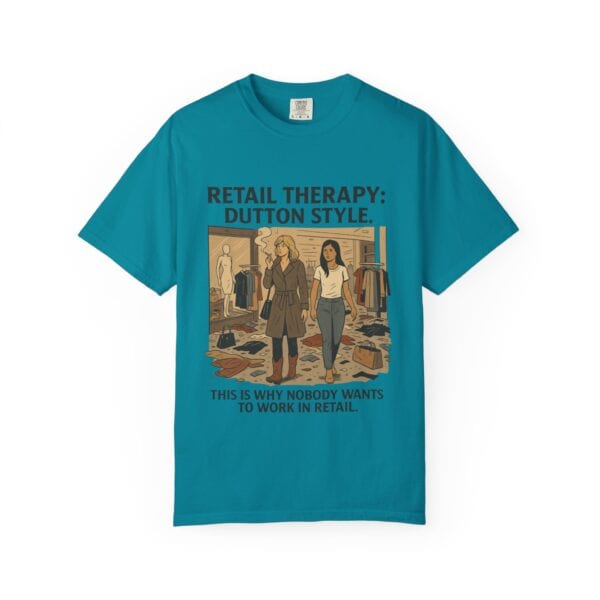 Dutton Retail Therapy Unisex T-shirt - Image 29
