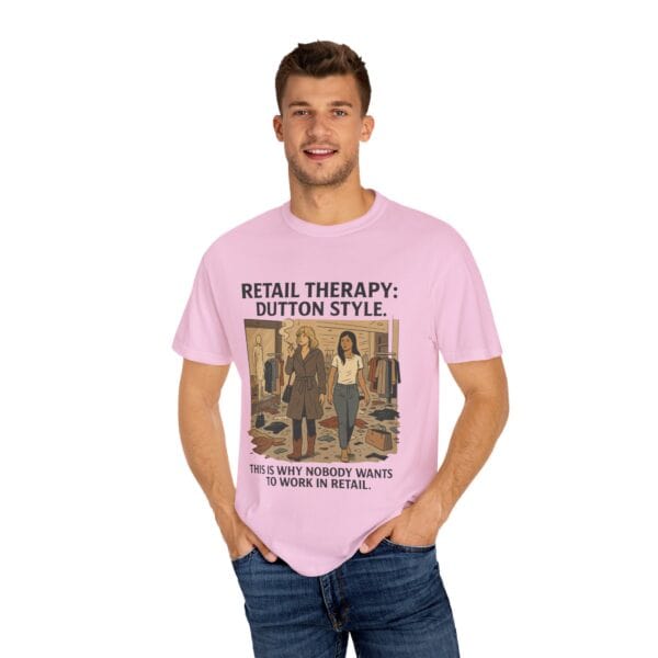 Dutton Retail Therapy Unisex T-shirt - Image 52