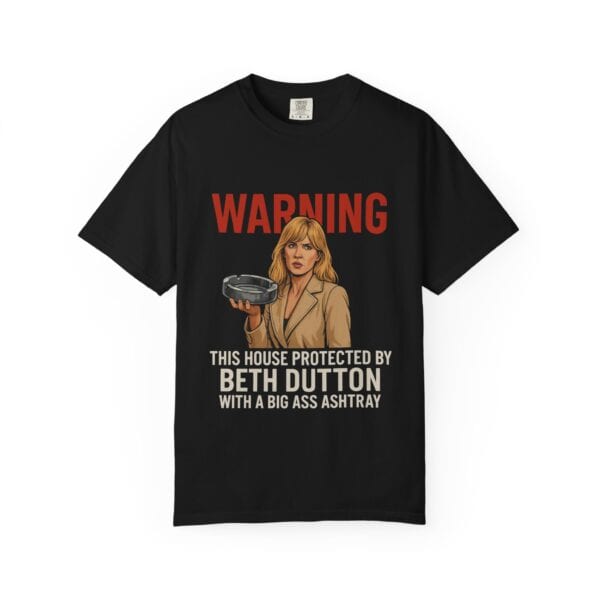 T-shirt - Beth and a Big Ashtray Unisex Garment-Dyed Tee - Image 45