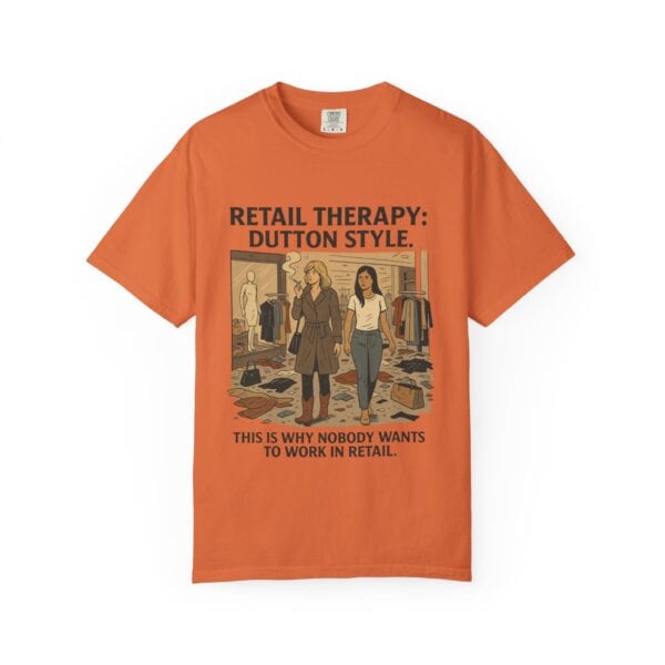 Dutton Retail Therapy Unisex T-shirt - Image 13