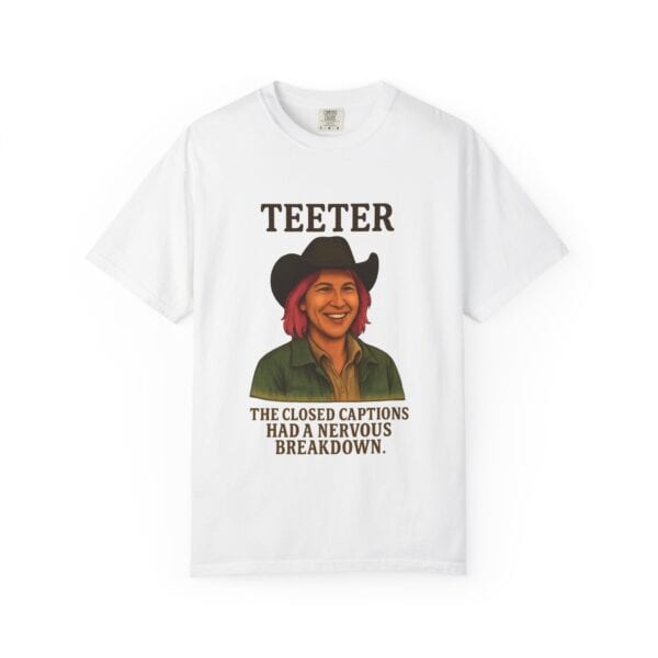Garment-Dyed T-shirt - Teeter Nervous Breakdown Design